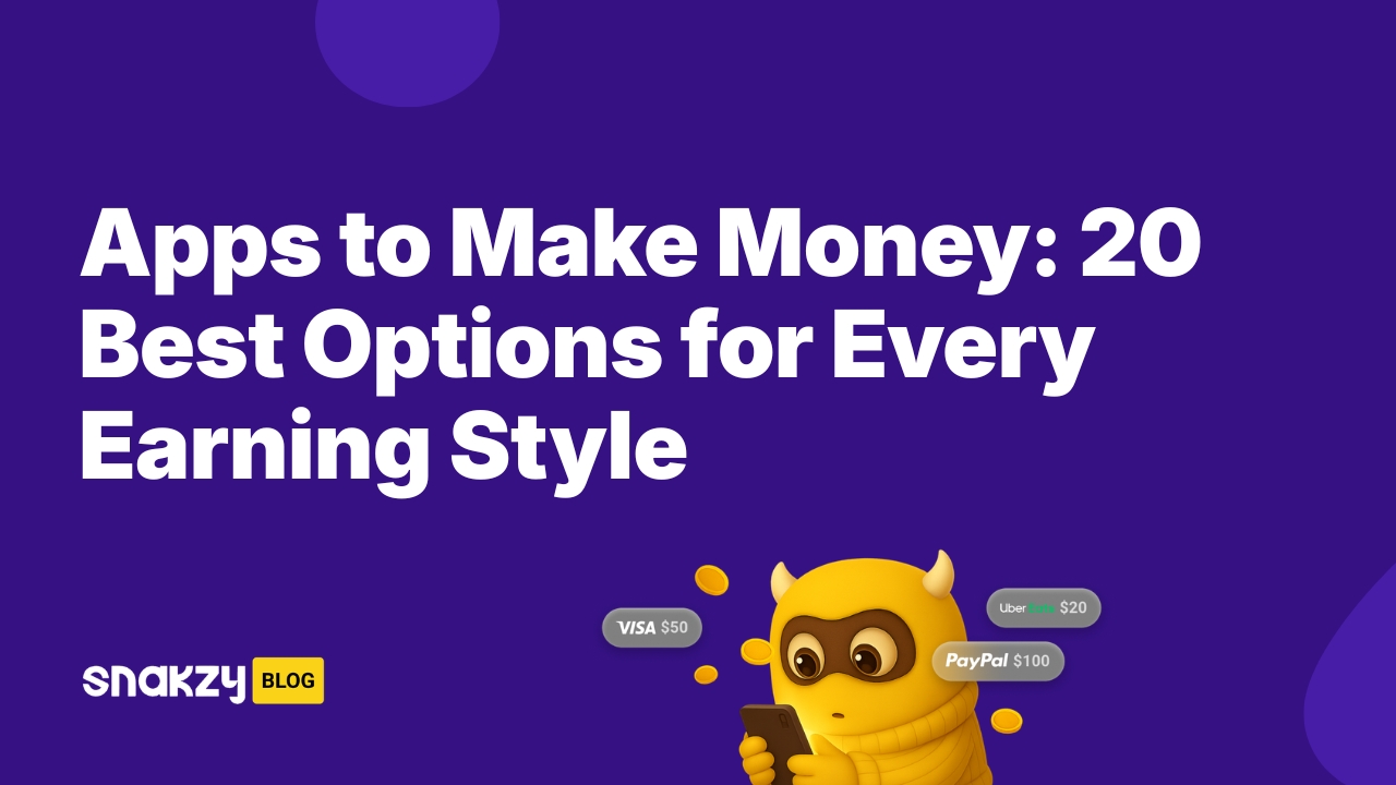 Apps to Make Money: 20 Best Options for Every Earning Style