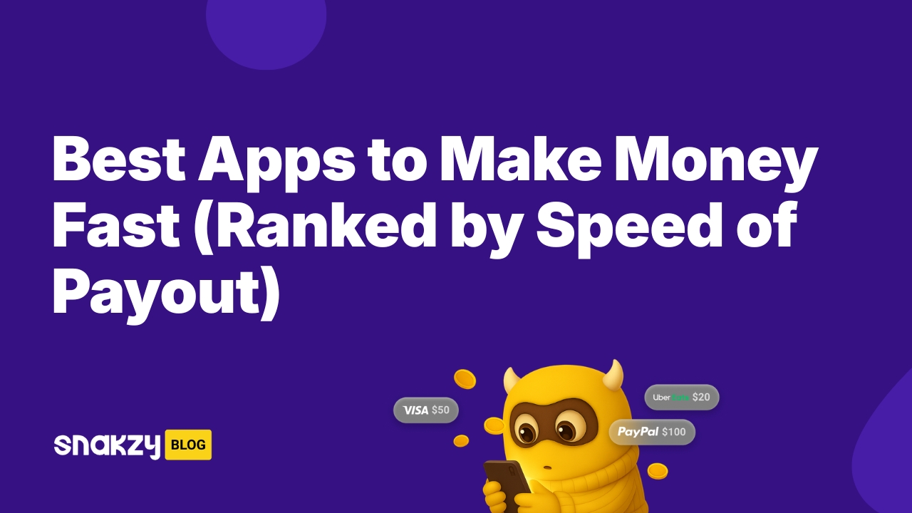 Best Apps to Make Money Fast (Ranked by Speed of Payout)
