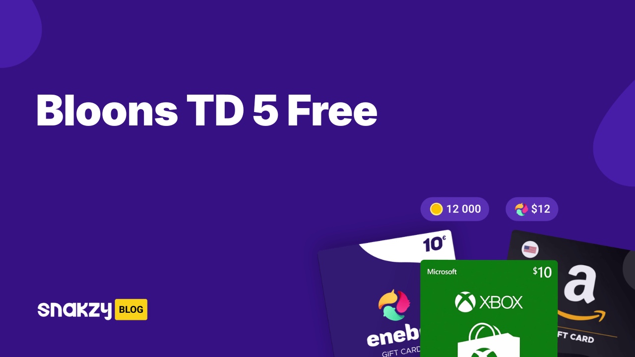 Featured image card for getting Bloons TD 5 free on Android through the Snakzy app.