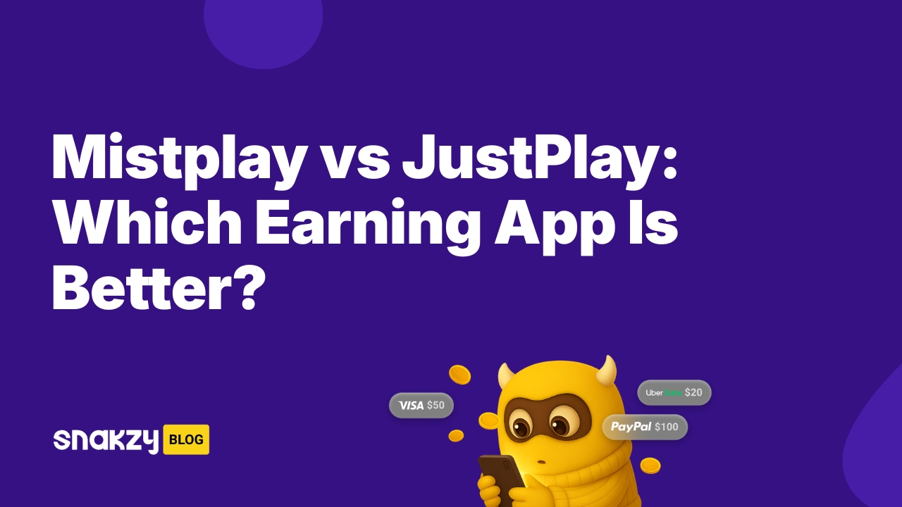 Mistplay vs JustPlay: Which Earning App Is Better?